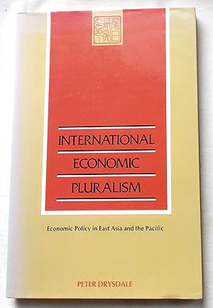 Bild des Verkufers fr International Economic Pluralism -Economic Policy in East Asia and the Pacific zum Verkauf von Transformer