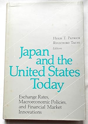 Japan and the United States Today -Exchange Rates, Macroeconomic Policies, and Financial Market I...