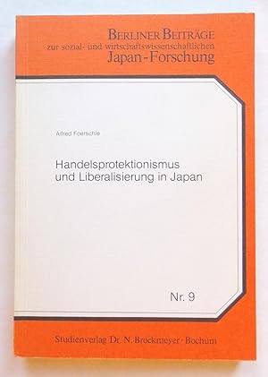 Handelsprotektionismus Und Liberalisierung in Japan