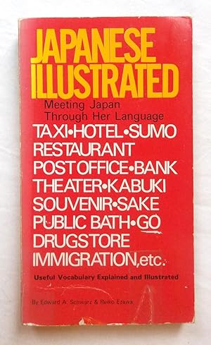 Seller image for Japanese Illustrated - Meeting Japan Through Her Language for sale by Transformer