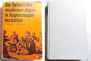 Seller image for Die Geburt Des Modernen Japan in Augenzeugenberichten (The birth of modern Japan report in Eyewitness Reports) for sale by Transformer