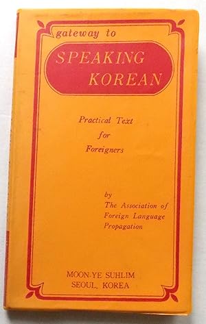 Gateway to Speaking Korean - Practical Text for Foreigners