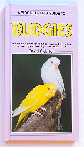 A Birdkeeper's Guide to Budgies