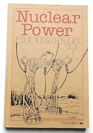 Seller image for Nuclear Power for Beginners (A Documentary Comic Book) for sale by Transformer