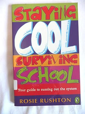 Seller image for Staying Cool, Surviving School - How to Survive Secondary School for sale by Transformer