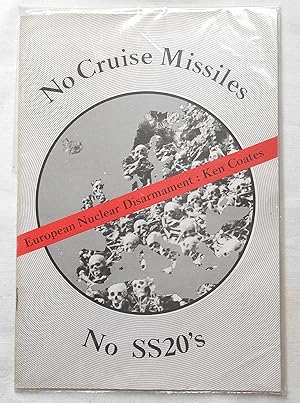 European Nuclear Disarmament: No Cruise Missiles No SS20s