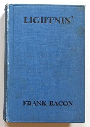 Lightnin' , After the Play of the Same Name By Winchell Smith and Frank Bacon