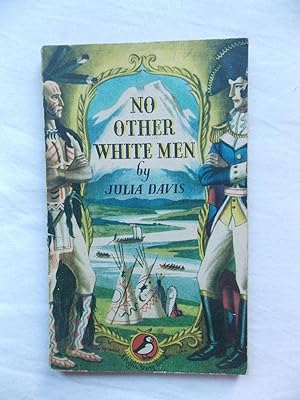 No Other White Men - A True Story of Adventure