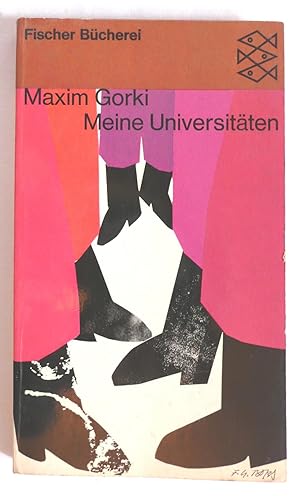 Seller image for Meine Universitaten, Einzige vom Verfasser autorisierte Ubersetzung von August Scholz for sale by Transformer