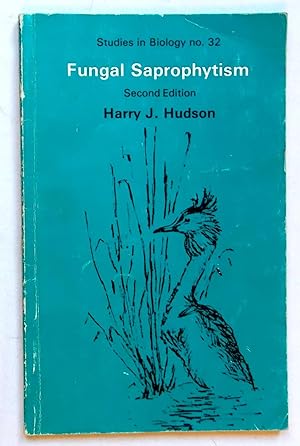 Seller image for Fungal Saprophytism - Second Edition (Studies in Biology #32) for sale by Transformer
