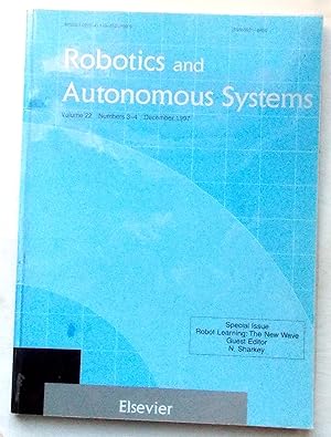 Seller image for Robotic and Autonomous Systems Vol.22/3-4 Dec.1997 Special Issue Robot Learning: The New Wave for sale by Transformer