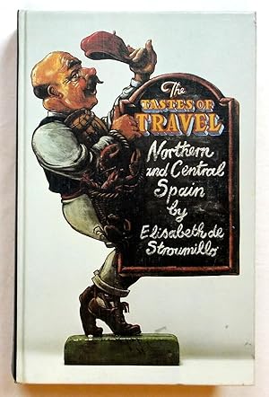 Seller image for The Tastes of Travel - Northern and Central Spain for sale by Transformer