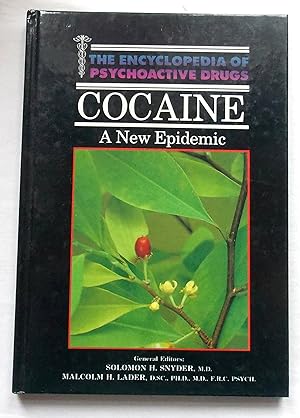 Cocaine A New Epidemic (Encyclopedia of Psychoactive Drugs)