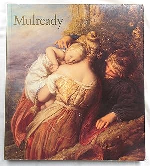 Mulready - A Book with Catalogue, Published to Accompany the Exhibition William Mulready 1786-186...