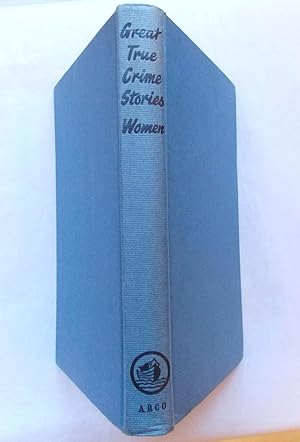 Great True Crime Stories Volume Two - Women