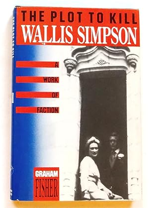 Seller image for The Plot to Kill Wallis Simpson for sale by Transformer