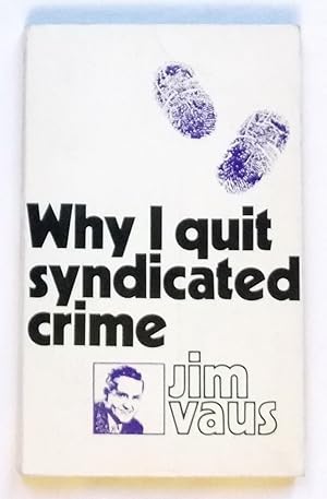 Why I Quit Syndicated Crime