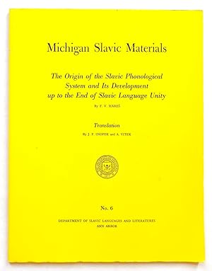 The Origin of the Slavic Phonological System and Its Development Up to the End of Slavic Language...