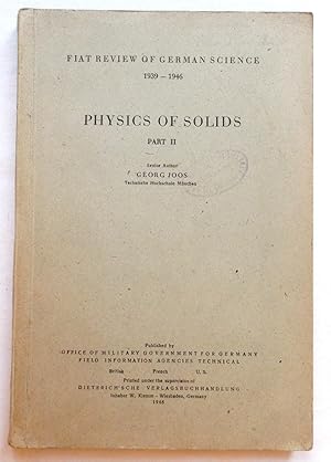 Fiat Review of German Science 1939-1946 Physics of Solids Part II
