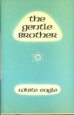 Seller image for The Gentle Brother. for sale by Joseph Valles - Books