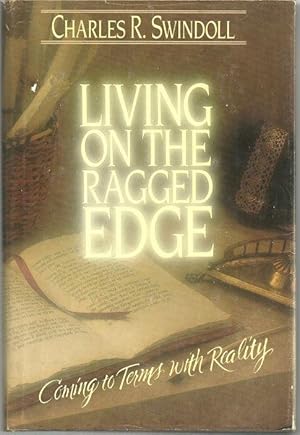 Seller image for LIVING ON THE RAGGED EDGE Coming to Terms with Reality for sale by Gibson's Books