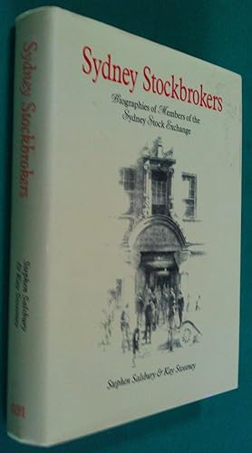 Immagine del venditore per Sydney Stockbrokers. Biographies of the Sydney Stock Exchange 1871- 1987. venduto da Banfield House Booksellers