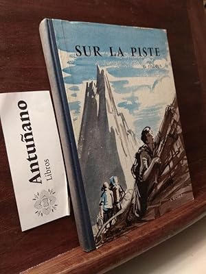 Imagen del vendedor de Sur La Piste a la venta por Libros Antuano