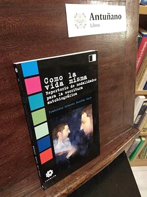 Imagen del vendedor de Como la vida misma a la venta por Libros Antuano