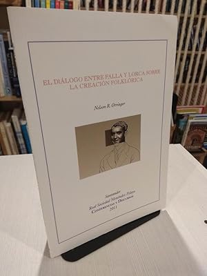 Image du vendeur pour El dilogo entre Falla y Lorca sobre la creacin folklrica mis en vente par Libros Antuano