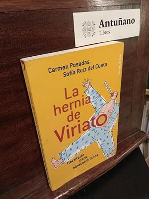 Imagen del vendedor de La hernia de Viriato a la venta por Libros Antuano