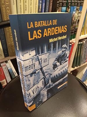 Imagen del vendedor de La batalla de las Ardenas a la venta por Libros Antuano