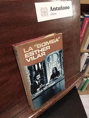 Immagine del venditore per La Bomba Esther Vilar venduto da Libros Antuano