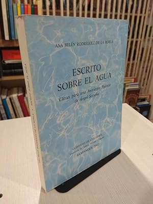 Imagen del vendedor de Escrito sobre el agua a la venta por Libros Antuano