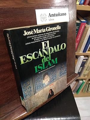 Imagen del vendedor de El escndalo del Islam a la venta por Libros Antuano