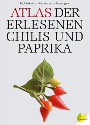 Seller image for Atlas der erlesenen Chilis und Paprika for sale by Rheinberg-Buch Andreas Meier eK