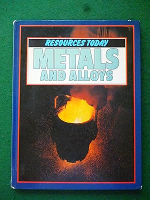 Seller image for Metals And Alloys (Resources Today) for sale by Shelley's Books