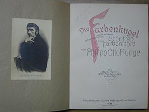 Bild des Verkufers fr Die Farbenkugel und die anderen hinterlassenen Schriften zur Farbenlehre von Philipp Otto Runge. zum Verkauf von Antiquariat Carl Wegner