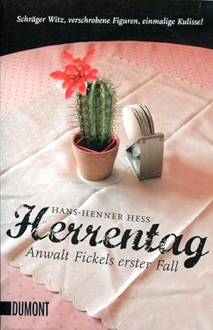 Seller image for Herrentag. Anwalt Fickels erster Fall. Originalausgabe. for sale by Antiquariat & Buchhandlung Rose