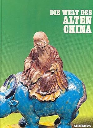 Image du vendeur pour Die Welt des alten China. mis en vente par Auf Buchfhlung