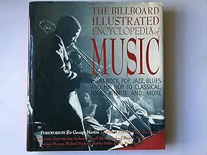 Seller image for The Billboard Illustrated Encyclopedia of Music : From Rock, Pop, Jazz, Blues and Hip Hop to Classical, Country, Folk, World and More for sale by Great Oak Bookshop