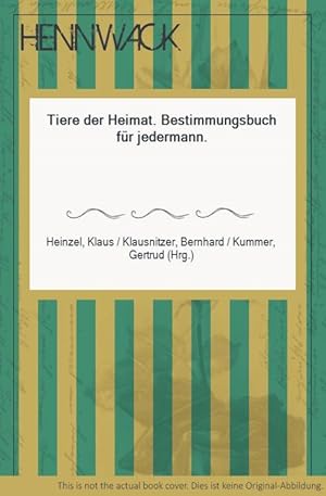 Bild des Verkufers fr Tiere der Heimat. Bestimmungsbuch fr jedermann. zum Verkauf von HENNWACK - Berlins grtes Antiquariat
