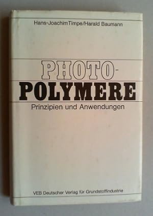 Photopolymere. Prinzipien und Anwendungen.