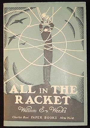 Seller image for All in the Racket; with an introduction by Arthur Garfield Hays for sale by Classic Books and Ephemera, IOBA