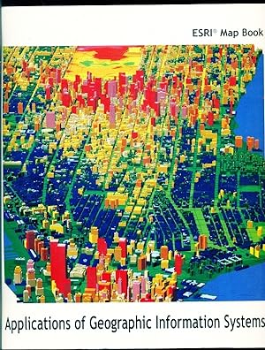Seller image for ESRI Map Book - Volume 15 - Applications of Geographic Information Systems. for sale by Don's Book Store
