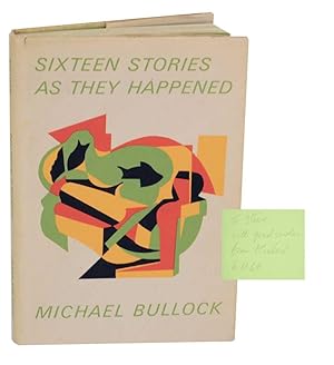 Bild des Verkufers fr Sixteen Stories As They Happened (Signed First Edition) zum Verkauf von Jeff Hirsch Books, ABAA