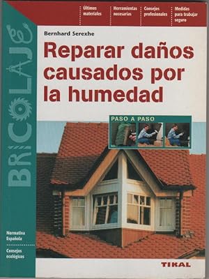 Seller image for Reparar daos causados por la humedad for sale by Librera El Crabo