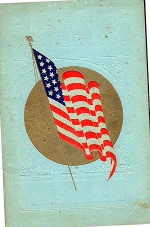 Immagine del venditore per Flags of America, from the Time of Columbus to the Present Day: Sesqui-Centennial Edition venduto da Dorley House Books, Inc.
