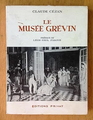 Image du vendeur pour Le muse Grevin mis en vente par Les bouquins d'Alain
