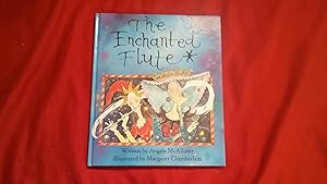 Seller image for THE ENCHANTED FLUTE for sale by Betty Mittendorf /Tiffany Power BKSLINEN