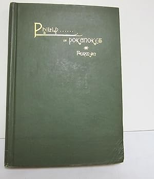 Seller image for Philip of Pokanoket: An Indian Drama for sale by Peter L. Stern & Co., Inc